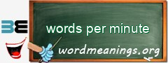 WordMeaning blackboard for words per minute